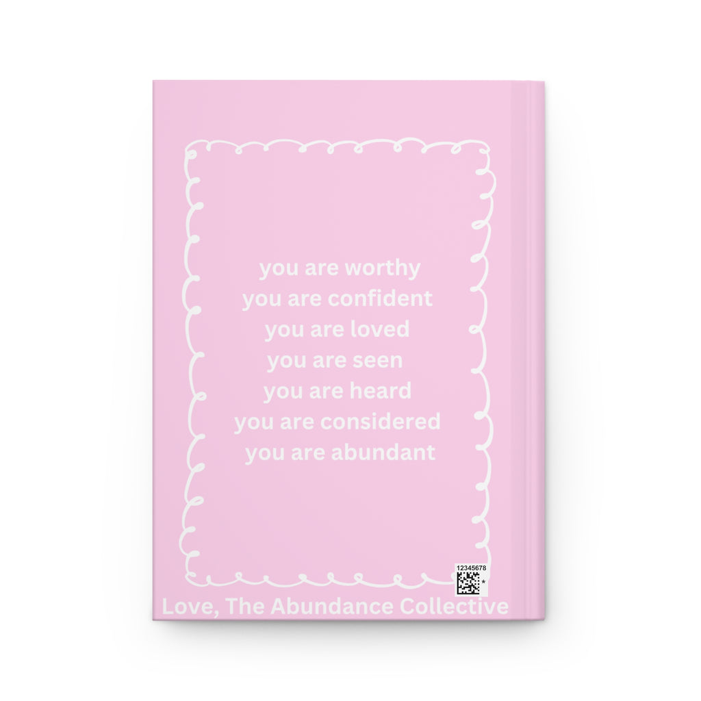 Spoiled Floral Hardcover Journal — Pink Self-Love Notebook