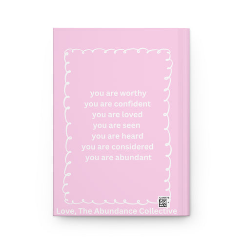 Spoiled Floral Hardcover Journal — Pink Self-Love Notebook